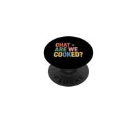 Chat Are We Cooked Memes De Internet Colapso |- PopSockets PopGrip Adhesivo