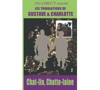 Chat-lin, Chatte-laine (Fra Roberto raconte les mésaventures de Gustave et Charlotte)