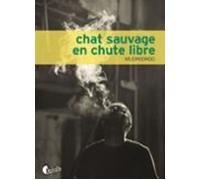 Chat Sauvage En Chute Libre (ebook)