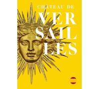 CHÂTEAU DE VERSAILLES: Espagnol