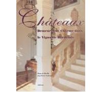 Châteaux Demeures De Charme Dans Le Vignoble Bordelais (ebook)