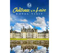 Chateaux Of The Loire: Royal Visit [USA] [DVD]