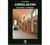 Châtel-guyon Thermalisme Et Villégiature (ebook)