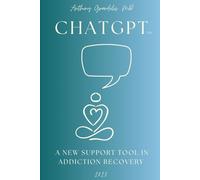 ChatGPT - A New Support Tool in Addiction Recovery