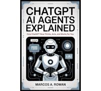 ChatGPT AI Agents Explained: How ChatGPT Now Thinks, Acts, and Works for You