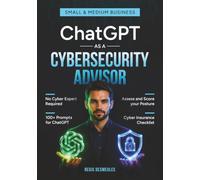 ChatGPT as a Cybersecurity Advisor: Small and Medium Business