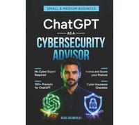 ChatGPT as a Cybersecurity Advisor: Small and Medium Business