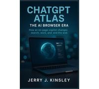ChatGPT Atlas: The AI Browser Era: How an on-page copilot changes search, work, and the web