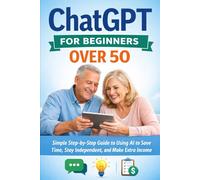 ChatGPT for Beginners Over 50