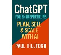 ChatGPT For Entrepreneurs