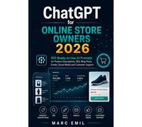 ChatGPT for Online Store Owners 2026: 350 Ready-to-Use AI Prompts for Product Descriptions, SEO, Blog Posts, Emails, Social Media and Customer Support