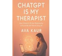ChatGPT Is My Therapist: How I Ended a 10-Year Relationship & Found My Self-Worth Using AI