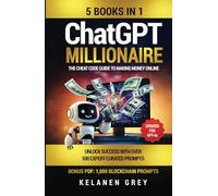 ChatGPT Millionaire: The Cheat Code Guide to Making Money Online