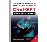 ChatGPT PARA PROFESORES. Inteligencia Artificial al servicio de la Educación