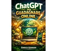 ChatGPT per Guadagnare Online