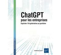 ChatGPT pour les entreprises: Exploiter l’IA générative au quotidien