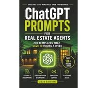 ChatGPT Prompts for Real Estate Agents: 200 Templates That Save 10 Hours a Week