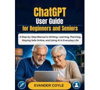 ChatGPT User Guide for Beginners and Seniors