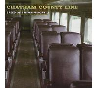 Chatham County Line - Speed Of The Whippoorwill