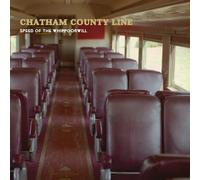 Chatham County Line - Speed Of The Whippoorwill [Vinilo]