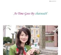 chatnoaH シヤノア - AS TIME GOES BY / アズ・タイム・ゴーズ・バイ