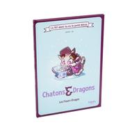 Chatons et dragons: Les Fleurs-Dragon