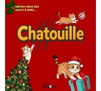Chatouille: MÉFIEZ-VOUS DES CHATS À NOËL...
