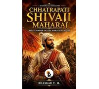 Chatrapathi Shivaji: The Founder of Maratha Empire | Bhaskar | Sasa Classic Series | Hardback edition |2026