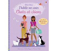 Chats et chiens: Avec plus de 500 autocollants réutilisables