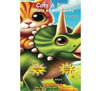 Chats et Dinosaures: Cats & Dinos - French Version