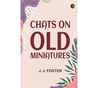Chats on Old Miniatures
