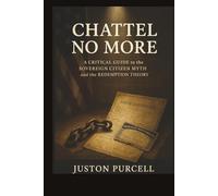Chattel No More: A Critical Guide to the Sovereign Citizen Myth and the Redemption Theory