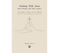 Chatting With Jesus: Inner Wisdom and Outer Practice