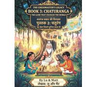 Chaturanga: The Game That Changed the World - Bilingual English-Hindi Edition (The ChessMaster's Legacy (Bilingual English-Hindi))