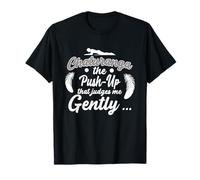 Chaturanga The Push UP That Judges ME Gently Camiseta