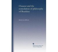 Chaucer and the consolation of philosophy of Boethius