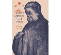 Chaucer's Legendary Good Women (Cambridge Studies in Medieval Literature) by Florence Percival (2008-08-21)