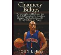 Chauncey Billups: The Inspiring Story of His Journey from Overlooked Young Guard to Unshakable Champion Who Redefined Leadership Through Resilience and Purpose