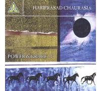 Chaurasia, Hariprasad - Power & Grace 1