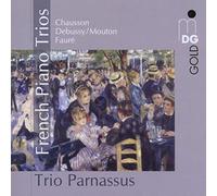 Chausson/Debussy/Maouton/Faure - Trio Parnassus