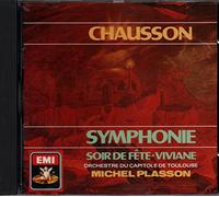 Chausson : Symphonie, Soir DE Fete, Vivianne - Plasson