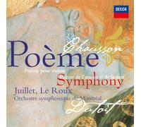 CHAUSSON: SYMPHONY/POEME/POEME DE LAMOUR ET DE LA MER