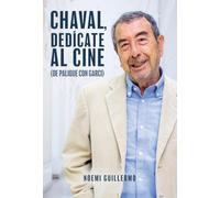 CHAVAL, DEDICATE AL CINE. DE PALIQUE CON GARCI: DE PALIQUE CON GARCI (FUERA DE COLECCION)