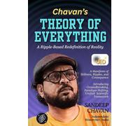 Chavan's Theory of Everything: A Ripple-Based Redefinition of Reality