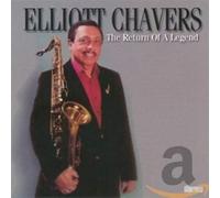 Chavers Elliott - The Return Of A Legend