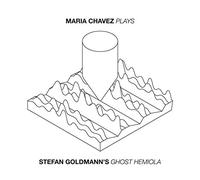 Chavez Maria - Plays (Stefan Goldmann's 'Ghost Hemiola')