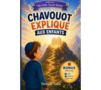 Chavouot expliqué aux enfants: Livre d'histoire juive sur chavouot pour expliquer le Don de la Torah aux enfants - Bonus QUIZZ, Recette Gâteau au fromage, Diplôme garçon et fille