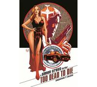 Chaykin, Howard - Too Dead to Die: A Simon Cross Thriller