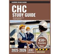 CHC Study Guide 2025-2026: 450+ Practice Questions with In-Depth Explanations
