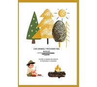 CHE ANIMALI TROVIAMO NEL BOSCO?: COLORIAMO INSIEME (IMPARIAMO COLORANDO)